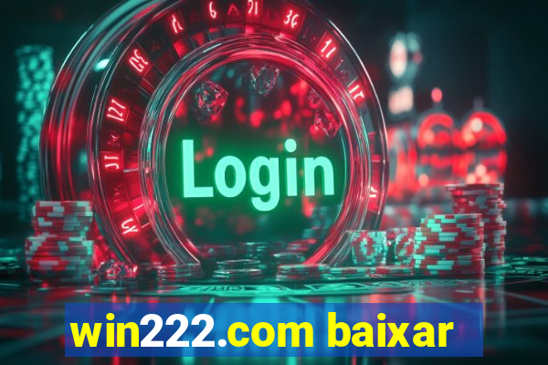 win222.com baixar